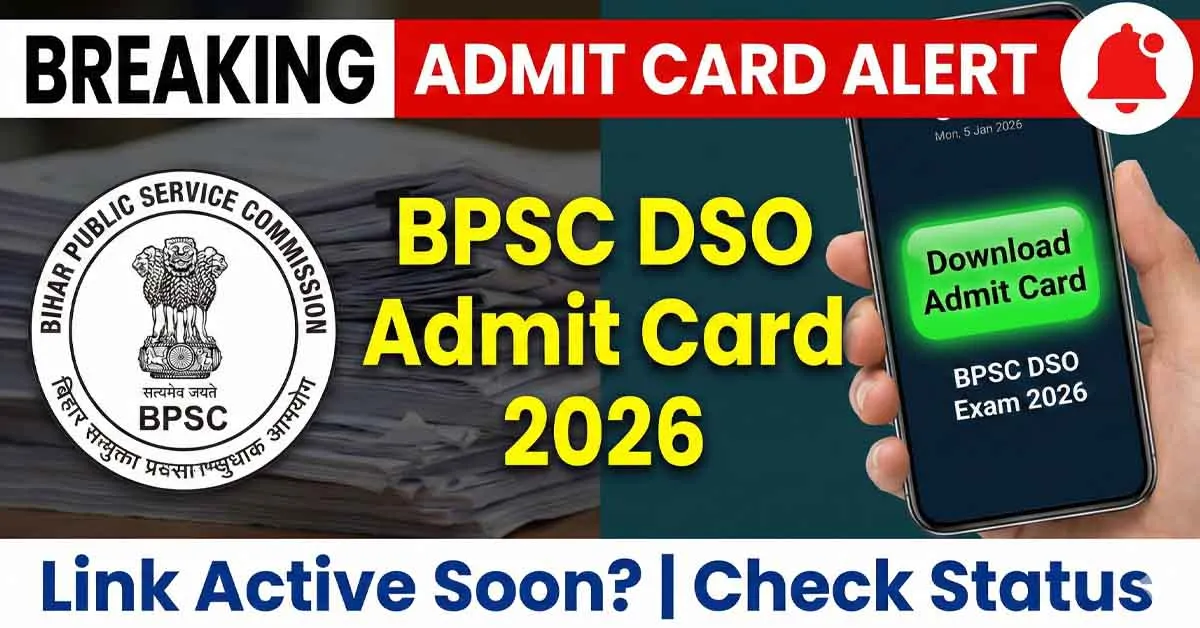 BPSC DSO Admit Card 2026