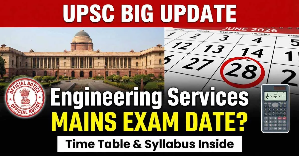 Engineering Services (Main) Exam 2026 Date and UPSC Official Building